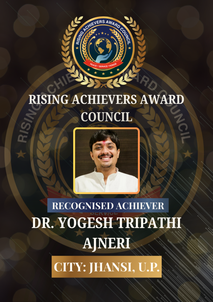 Dr Yogesh Tripathi Ajneri profile and achievements